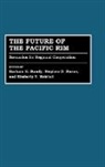 Bundy Barbara K., Burns Stephen D., Weichel Kimberly, Barbara K. Bundy, Stephen Burns, Kimberly V. Weichel - The Future of the Pacific Rim