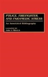 John J. Miletich, Miletich John J. - Police, Firefighter, and Paramedic Stress