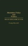 George Macesich, Macesich George - Monetary Policy and Politics