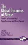 Anadam P. Kavoori, Anandam P. Kavoori, Abbas Malek - Global Dynamics of News