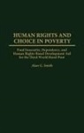 Alan Smith, Alan G. Smith - Human Rights and Choice in Poverty