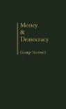 George Macesich, Macesich George - Money and Democracy