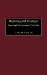 J. Paul Taillon, J. Paul De B. Taillon - Hijacking and Hostages