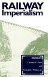 Ronald E. Robinson, Clarence B. Davis, Davis Clarence B., Robinson Ronald E., Kenneth E. Wilburn, Wilburn Kenneth E. - Railway Imperialism