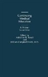 Adrienne B. Rosof, William Campbell Felch, Felch William Campbell, Adrienne B. Rosof, Rosof Adrienne B. - Continuing Medical Education