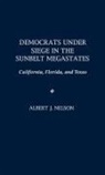 Albert Nelson, Albert J. Nelson - Democrats Under Siege in the Sunbelt Megastates
