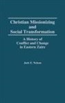 Jack E. Nelson, Nelson Jack - Christian Missionizing and Social Transformation