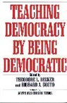 Ted Becker, Becker Ted, Couto Richard A., Theodore L. Becker, Richard A. Couto - Teaching Democracy by Being Democratic