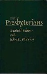 Randall Herbert Balmer, Balmer Randall H., John Fitzmier, John R. Fitzmier - The Presbyterians