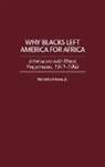 Robert Johnson, Robert Jr. Johnson - Why Blacks Left America for Africa