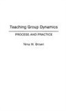 Nina Brown, Brown Nina W. - Teaching Group Dynamics