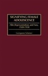 Georganne Scheiner, Scheiner Georganne - Signifying Female Adolescence