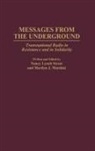 Marilyn J. Matelski, Nancy Lynch Street - Messages from the Underground