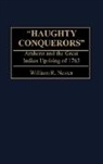 William R. Nester, Nester William - "Haughty Conquerors"