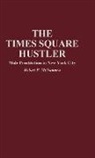 Robert P. McNamara, McNamara Robert P. - The Times Square Hustler