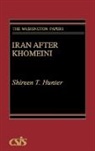 Shireen Hunter, Hunter Shireen T. - Iran after Khomeini