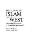 Shireen Hunter, Hunter Shireen T. - The Future of Islam and the West