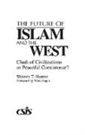 Shireen Hunter, Hunter Shireen T. - The Future of Islam and the West
