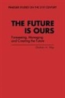 Graham H. May - The Future Is Ours