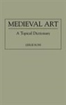 Leslie Ross, Ross Leslie D. - Medieval Art