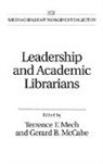 Gerard McCabe, McCabe Gerard B., Terrence Mech - Leadership and Academic Librarians