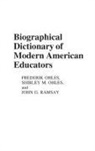 Frederik Ohles, Shirley Ohles, Ohles Frederik, Ohles Shirley, John Ramsay, Ramsay John - Biographical Dictionary of Modern American Educators