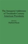 Halford Ryan, Halford R. Ryan - The Inaugural Addresses of Twentieth-Century American Presidents