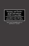 Jose A. Bracamonte, Jose Angel Moroni Bracamonte, Gustavo Perdomo, Perdomo Gustavo, Spencer David E. - Strategy and Tactics of the Salvadoran FMLN Guerrillas
