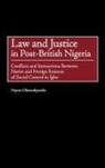 Nonso Okereafoezeke, Okereafoezeke Nonso - Law and Justice in Post-British Nigeria