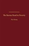 Mya Maung, Maung Mya - The Burma Road to Poverty