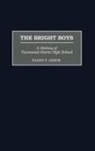 Eileen F. Lebow, Lebow Eileen - The Bright Boys