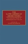 Daniel Balderston - The Latin American Short Story