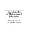 Bruce Mitchell, Robert Salsbury - Encyclopedia of Multicultural Education