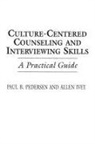 Allen Ivey, Paul Pedersen - Culture-Centered Counseling and Interviewing Skills