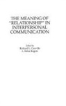 Richard Conville, Conville Richard L., L. Edna Rogers - The Meaning of Relationship in Interpersonal Communication