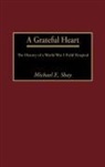 Michael E. Shay, Shay Michael E. - A Grateful Heart