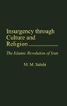 M. M. Salehi, Mohammd Salehi, Salehi Mohammd M. - Insurgency Through Culture and Religion