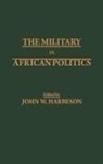 John W. Harbeson - The Military in African Politics