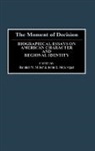 McKivigan John, Miller Randall M., John R. McKivigan, Randall M. Miller - The Moment of Decision