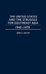 Alan J. Levine, Levine Alan - The United States and the Struggle for Southeast Asia