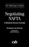 Hermann Von Bertrab, Hermann von Bertrab - Negotiating NAFTA
