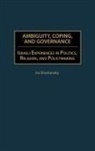 IRA Sharkansky - Ambiguity, Coping, and Governance