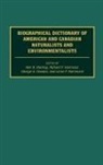 Cevasco George A., Hammond Lorne, Harmond Richard, Keir Sterling, George A. Cevasco, Richard A. Harmond... - Biographical Dictionary of American and Canadian Naturalists and Environmentalists