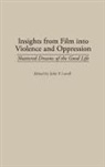 John P. Lovell, Lovell John P. - Insights from Film into Violence and Oppression
