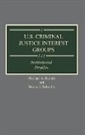 Michael Hallett, Michael A. Hallett, Dennis J. Palumbo, Palumbo Dennis - U.S. Criminal Justice Interest Groups