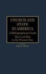 John F. Wilson - Church and State in America