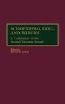 Simms Bryan R., Bryan R. SIMMs - Schoenberg, Berg, and Webern