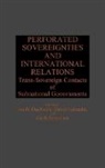 Ivo Duchacek, Daniel Latouche, Latouche Daniel, Garth Stevenson, Stevenson Garth - Perforated Sovereignties and International Relations