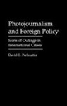 David D. Perlmutter - Photojournalism and Foreign Policy