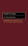 A. Paul Hare, M. Valerie Kent - Small Groups